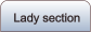 Lady section