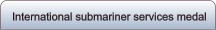 International submariner services medal